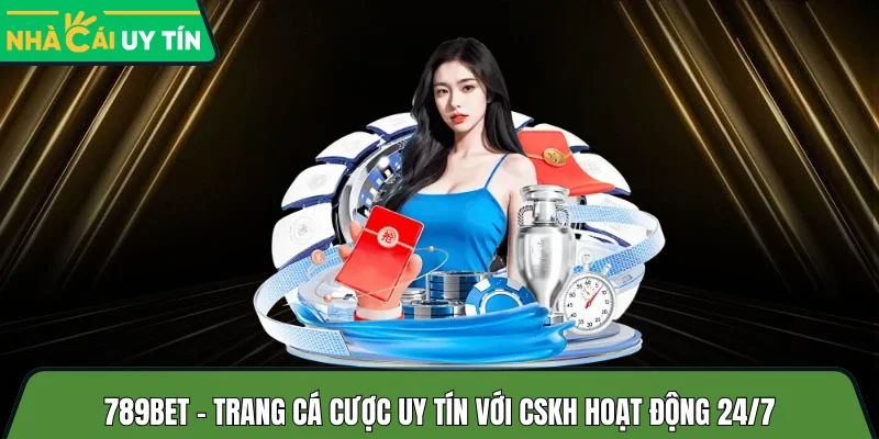 Các tựa game cá cược đa dạng tại nhà cái 789bet