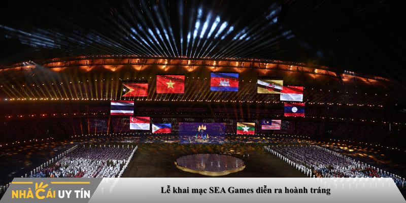 Lễ khai mạc SEA Games diễn ra hoành tráng