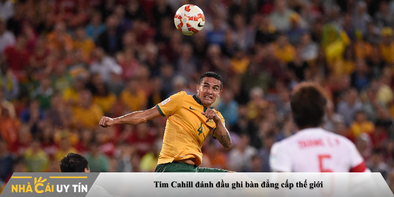 Tim Cahill đánh đầu ghi bàn đẳng cấp thế giới
